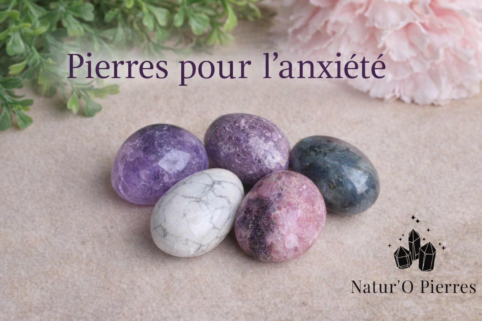 pierres pour l'anxiété